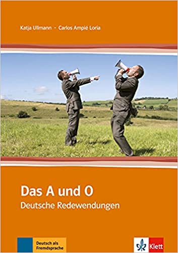 Das A und O : Das A und O - Deutsche Redewendungen