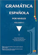 Gramática española por niveles Vol. 1