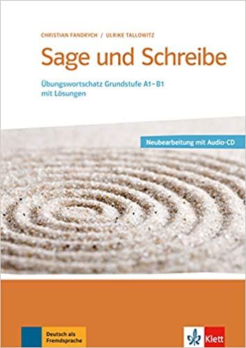 Sage und Schreibe Übungswortschatz Grundstufe A1/B1 mit Lösungen Buch + 2 Audio-CDs