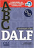 ABC DALF - Niveaux C1/C2 - Livre + CD + Livre-web