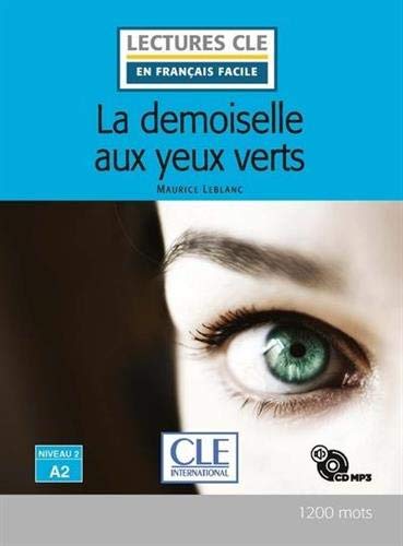 Arsène Lupin - La demoiselle aux yeux verts - Niveau 2/A2  Livre + CD