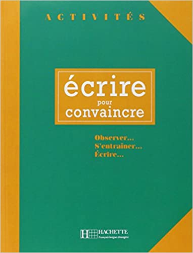 Activités - Ecrire pour convaincre