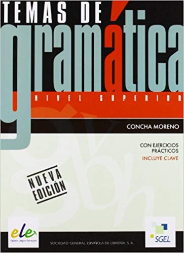 Temas De Gramatica-Nivel Superior-Nueva Edicion-Con Ejercicios, Practicos,Incluye Clave-Sgel