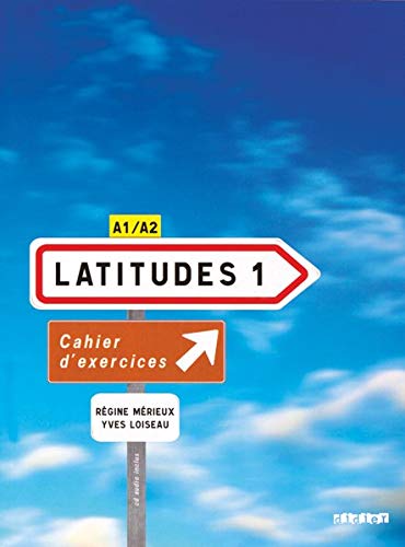 Latitudes 1 - A1/A2 Cahier D’Activités + Cd