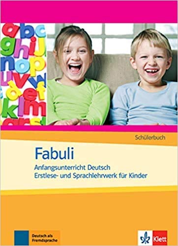 Fabuli Anfangsunterricht Deutsch - Erstlese- und Sprachlehrwerk für Kinder Schülerbuch