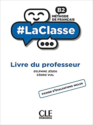 #LaClasse - Niveau B2 - Guide pedagogique