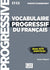 Vocabulaire Prog. Du Français - Perfectionnement - Livre + Cd + Livre-Web - Nouvelle Cou.