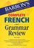 Barron’S Complete French Grammar Review