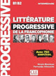 Littérature Progressive De La Francophonie - Niveau Intermédiaire (B1/B2) - Livre - Nouvelle Couverture