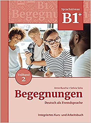 Begegnungen B1+ Kurs - Und Arbeitsbuch Teilband 2