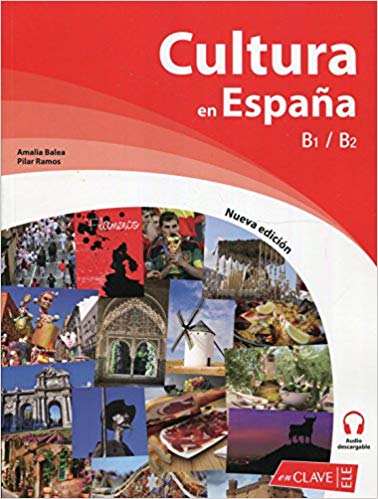 Cultura en España. Nueva edición (B1-B2)