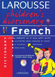 Larousse Children's Dictionary French