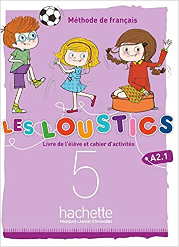 Les Loustics (6 niveaux) volume 5 : Livre de l'élève + cahier d'activités + CD audio