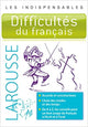 Difficultes Du Francais - Les Indispensables Larousse