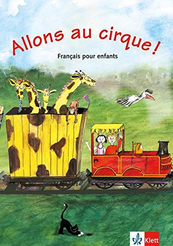 Allons au cirque! Français pour enfants (Audios Downlaoadable)