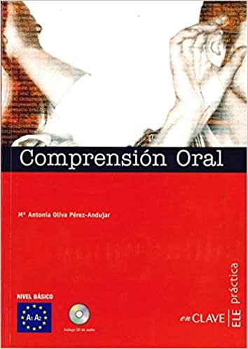 COMPRENSIÓN ORAL + CD AUDIO - INICIACIÓN (A1-A2) (PRÁCTICA)