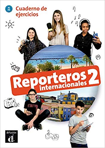 Reporteros internacionales 2 – Cuaderno de ejercicios