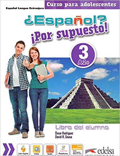 Español? ¡Por supuesto! 3-A2+ - libro del alumno