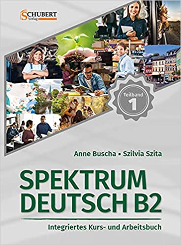 Spektrum Deutch B2+ Kurs  Und Arbeitsbuch Teilband 1