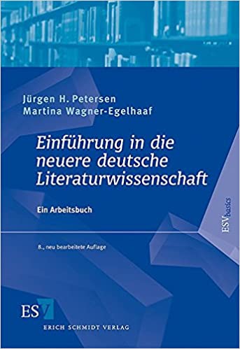 Einführung in die neuere deutsche Literaturwissenschaft: Ein Arbeitsbuch
