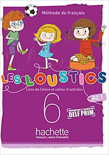 Les Loustics (6 niveaux) volume 6 : Livre de l'élève + cahier d'activités + CD audio
