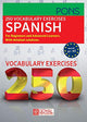250 VOCABULARY EXERCISES SPANISH (NIVEAU A1-B2)