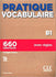 Pratique Vocabulaire - Niveau B1 - Livre + Corrigés