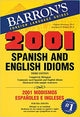 Barron’s 2001 Spanish and English Idioms