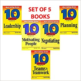10 Minute Guide Series • Leadership • Teams & Teamwork • Negotiating • Motivating People • Planning