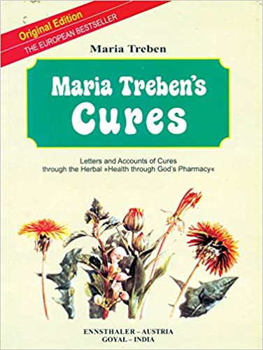 Maria Treben's Cure - Maria Treben, Ennsthaler (Austria)