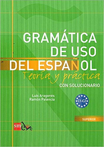 Gramática de uso del español: Teoría y práctica C1-C2