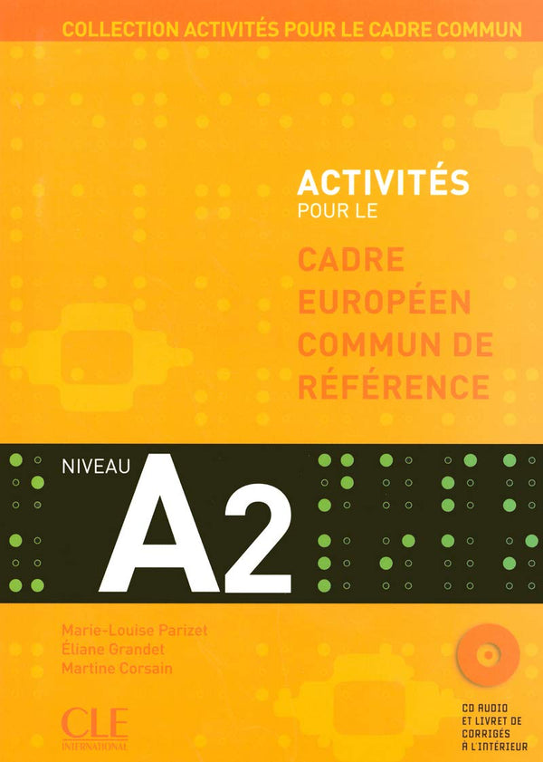 Activités Pour Le Cadre Europeen Commun De Reference – Niveau A2 + Cd