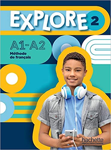 Explore 2 (A1-A2) Livre de l'élève (Textbook)
