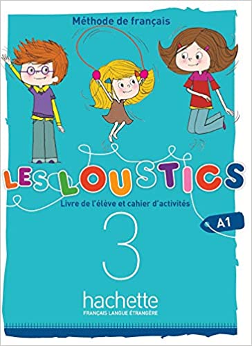 Les Loustics 3 A1-Livre de l'élève + Cahier d'activités+CD-audio