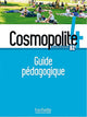Cosmopolite 4 (B2)-Guide Pédagogique