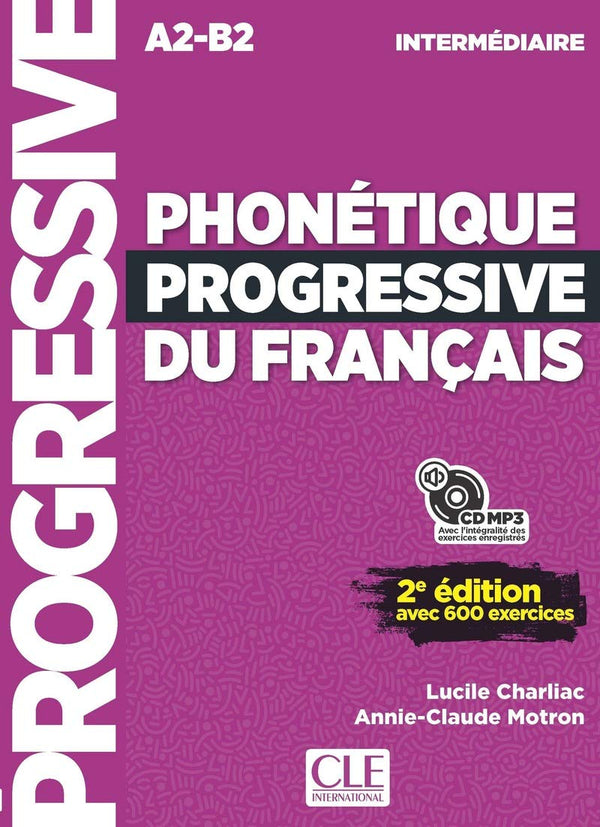 Phonétique Prog. Du Français - Niveau Intermédiaire - Livre + Cd - 2Ème Édition - Nouvelle Cou.