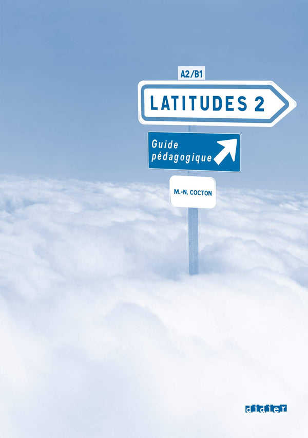 Latitudes 2 - A2/B1 Guide Pédagogique