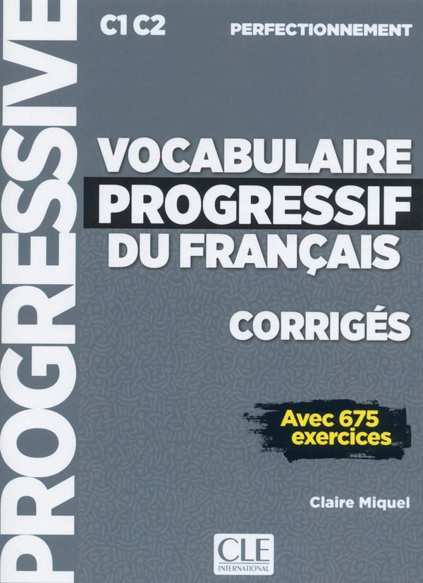 Vocabulaire Prog. Du Français - Niveau Perfectionnement - Corrigés - Nouvelle Couverture