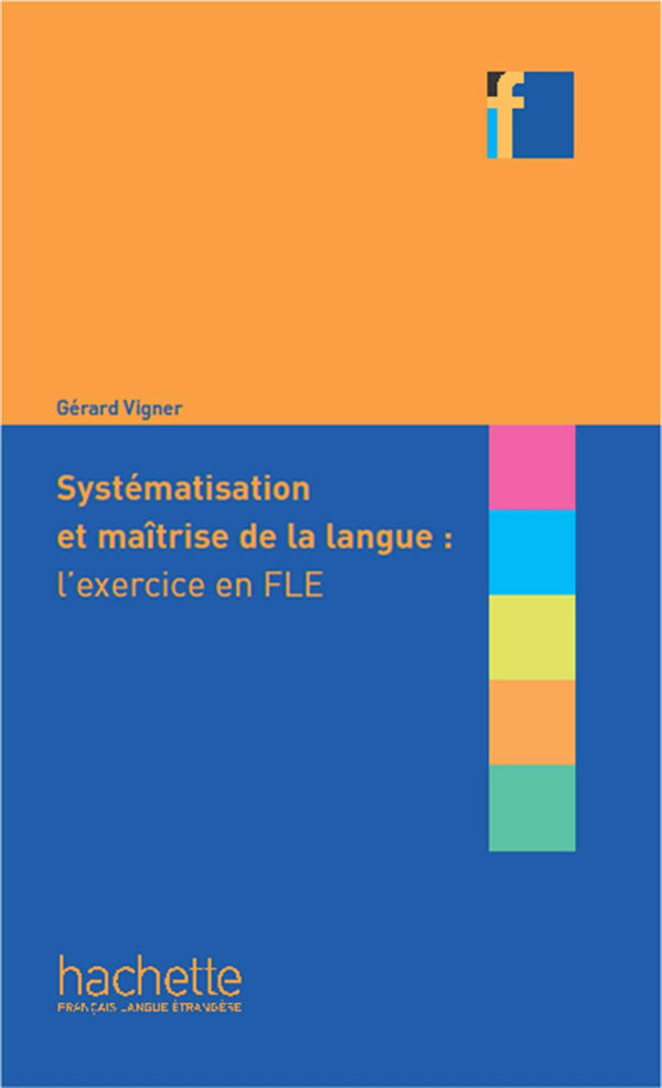 Collection F - Systématisation et maîtrise de langue l'exercice en FLE