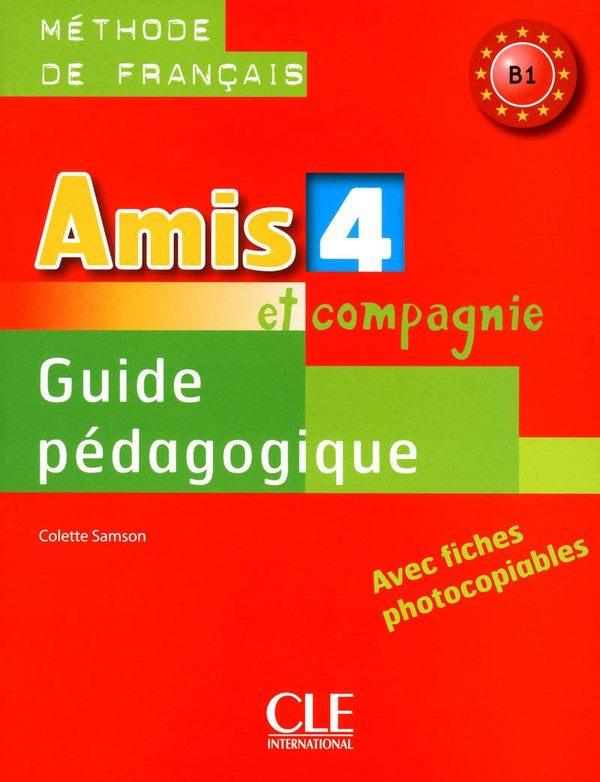 Amis Et Compagnie Niveau – 4 Guide Pédagogique