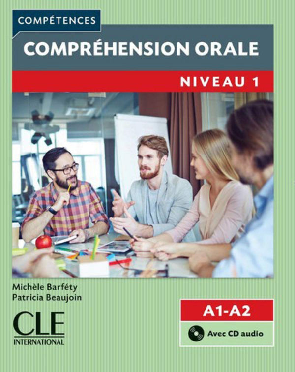 Compréhension Orale 1 - A1/A2 - Livre + Cd - 2Ème Édition