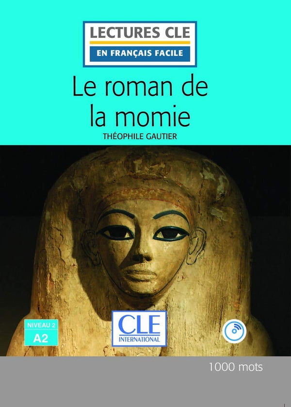 Le roman de la momie - Niveau 2/A2 Livre + CD