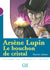 Arsène Lupin, Le Bouchon De Cristal