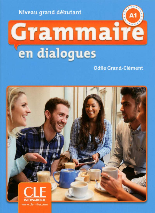 Grammaire en dialogues - Niveau grand débutant (A1) - Livre + CD - 2ème édition