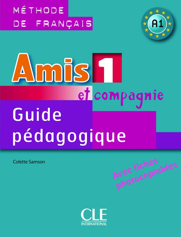 Amis Et Compagnie Niveau – 1 Guide Pédagogique