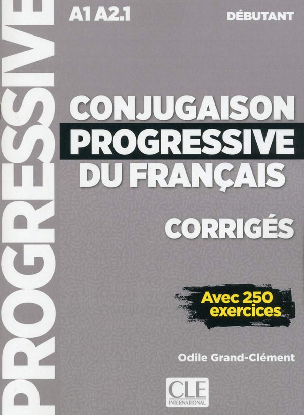 Conjugaison Prog. Du Français  - Débutant - Corrigés - 2Ème Édition - Nouvelle Couverture