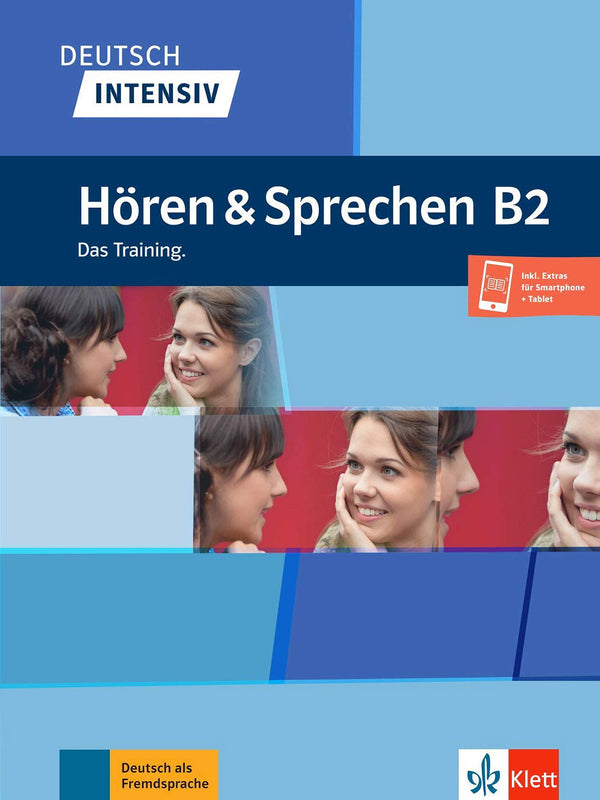 Deutsch intensiv Hören & Sprechen B2 Das Training. Buch + Audio Downloadable