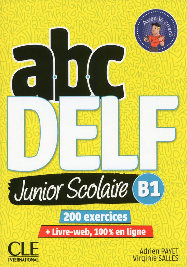 ABC DELF Junior scolaire - Niveau B1 - Livre + DVD + Livre-web