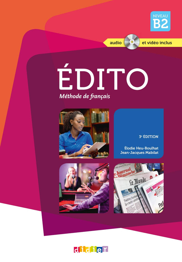 Edito B2 Livre De L Eleve + Cd Mp3 + Dvd (Textbook)