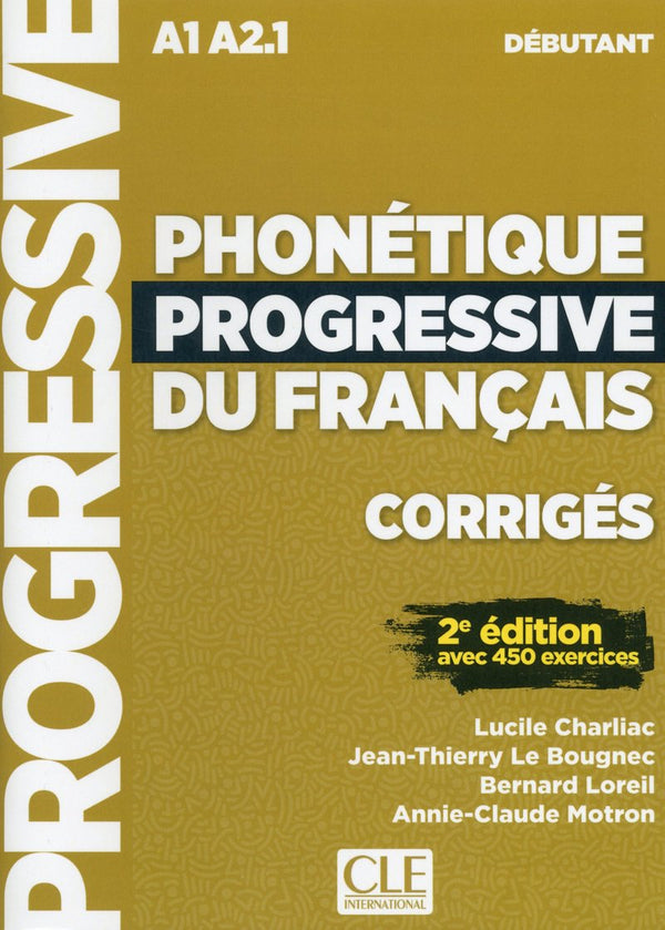 Phonétique Prog. Du Français - Niveau Débutant - Corrigés - 2Ème Édition - Nouvelle Cou.